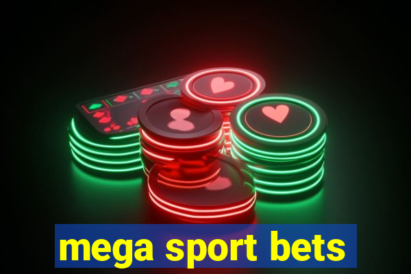 mega sport bets