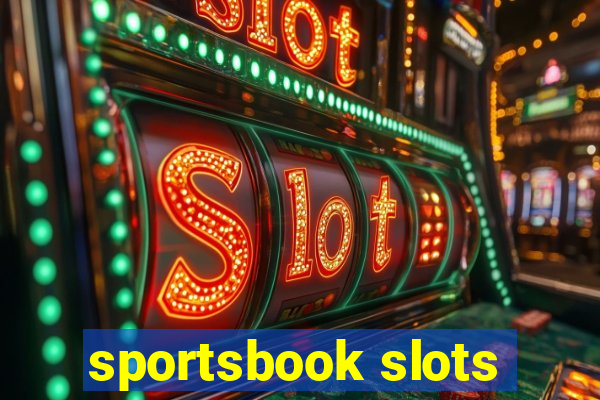 sportsbook slots