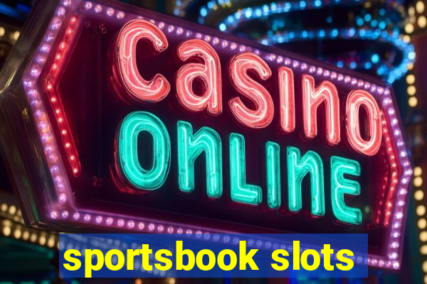 sportsbook slots