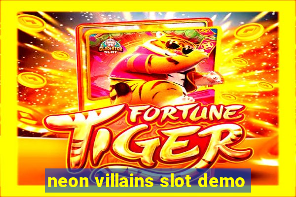 neon villains slot demo