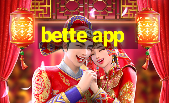 bette app