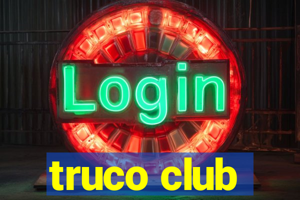 truco club