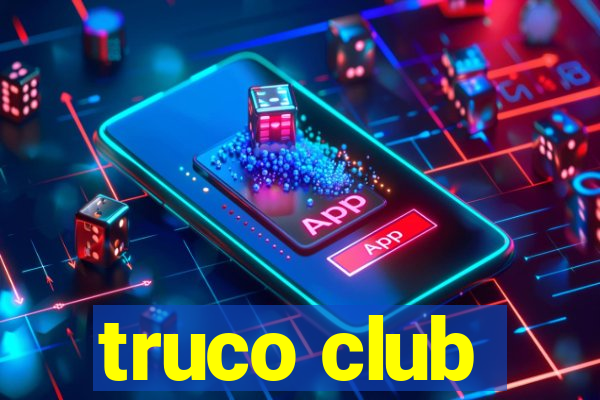 truco club