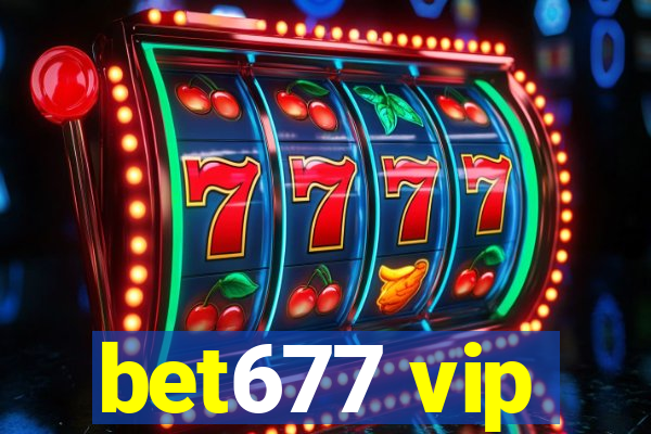 bet677 vip