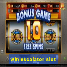 win escalator slot