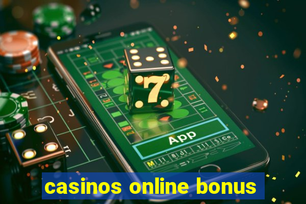 casinos online bonus