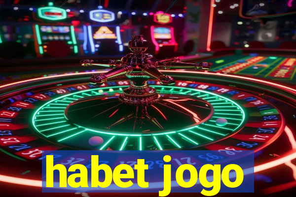 habet jogo