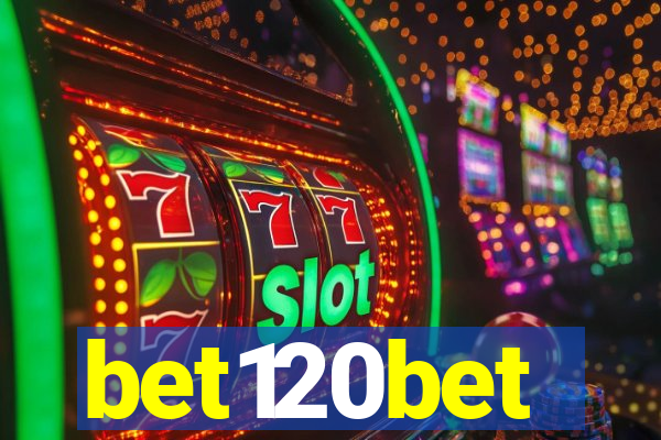 bet120bet