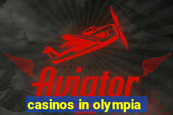 casinos in olympia