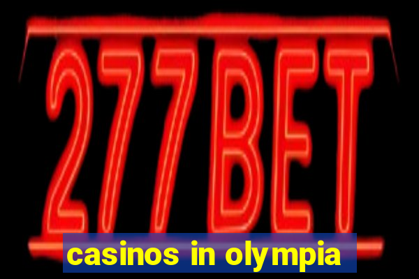 casinos in olympia