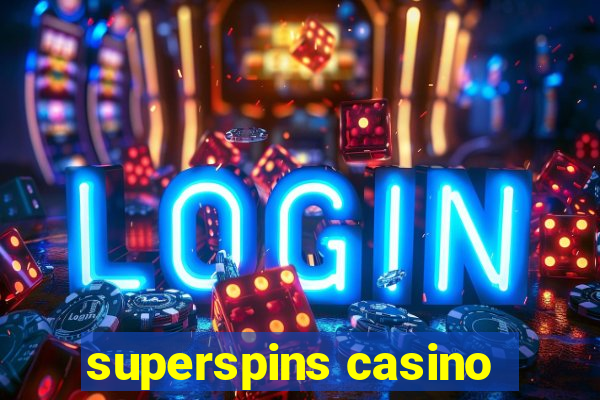 superspins casino