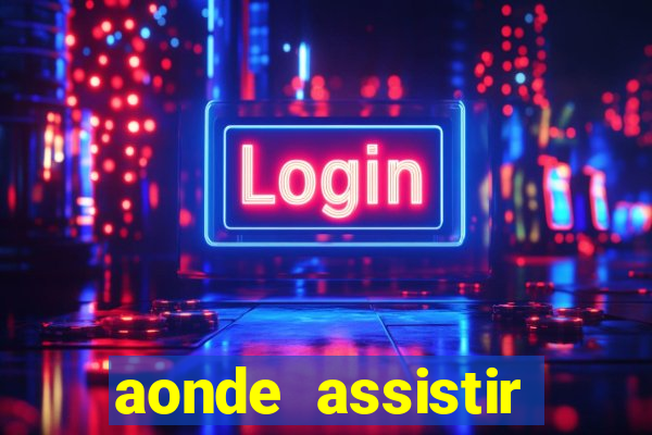 aonde assistir jogos mortais