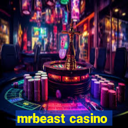 mrbeast casino