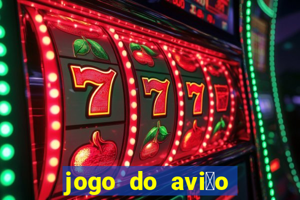 jogo do avi茫o que ganha dinheiro