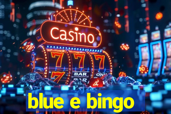 blue e bingo