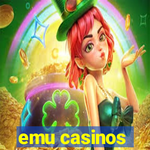 emu casinos