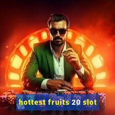 hottest fruits 20 slot