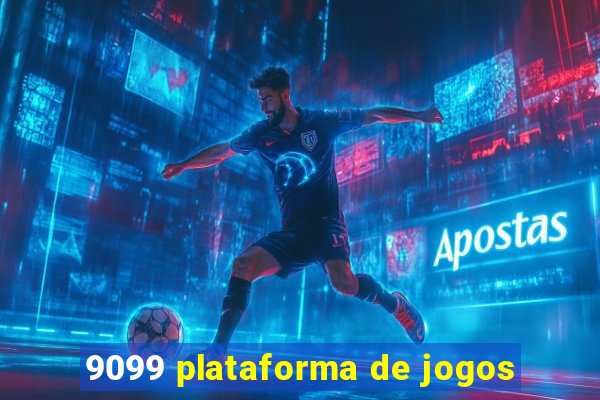 9099 plataforma de jogos