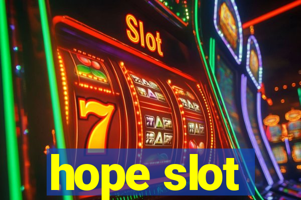 hope slot