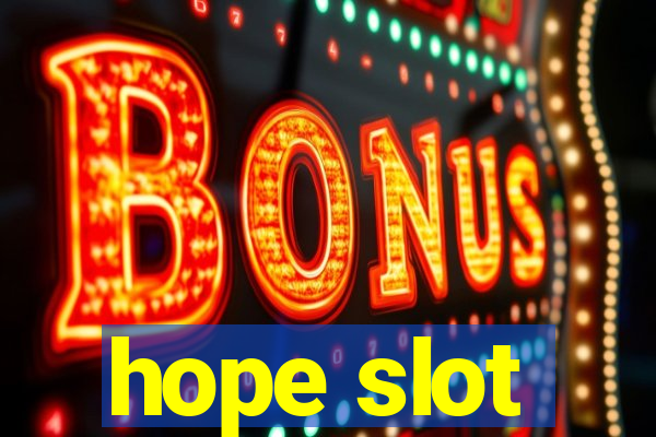 hope slot