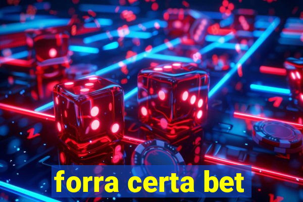 forra certa bet