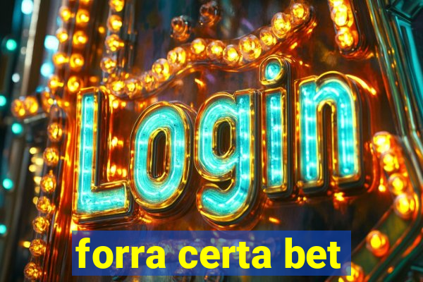 forra certa bet