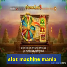 slot machine mania