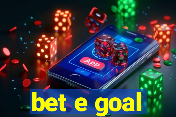 bet e goal