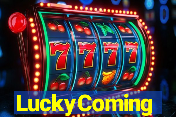 LuckyComing