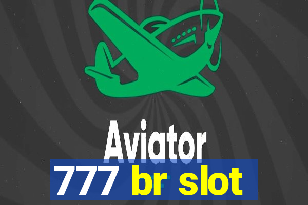 777 br slot