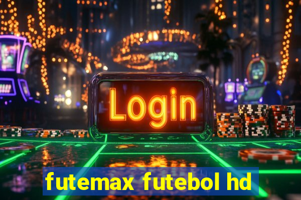 futemax futebol hd