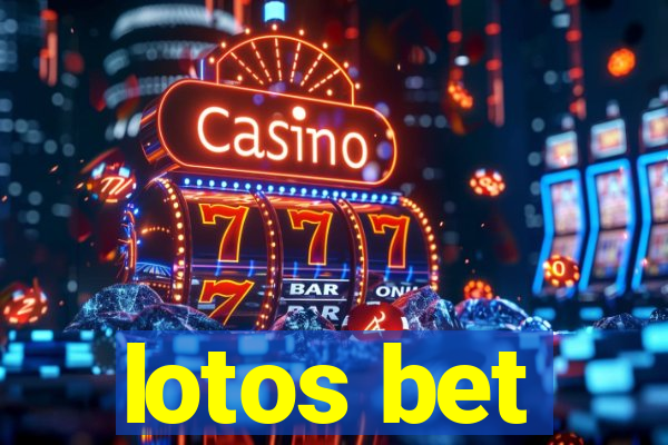 lotos bet