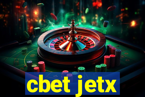 cbet jetx