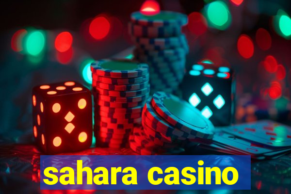 sahara casino