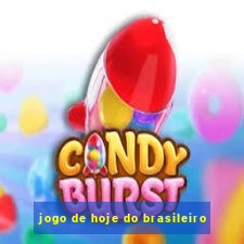 jogo de hoje do brasileiro