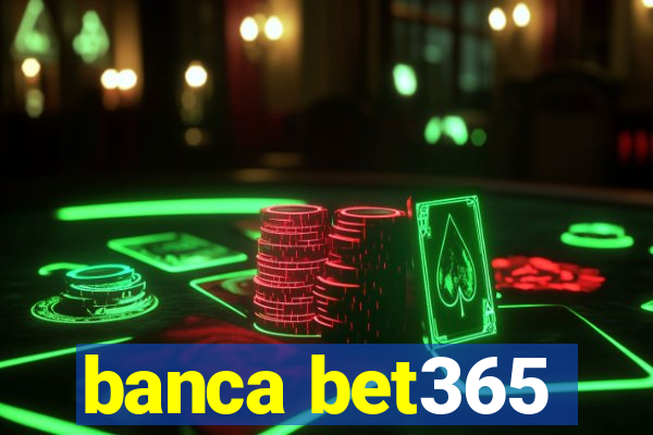 banca bet365