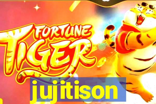 jujitison