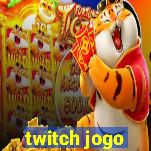 twitch jogo