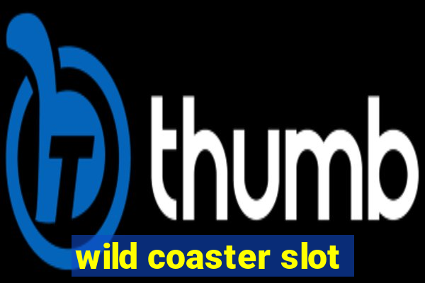 wild coaster slot