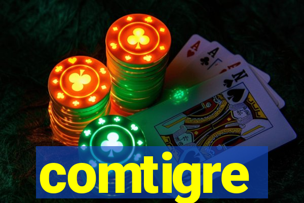 comtigre