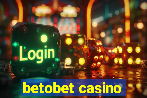 betobet casino