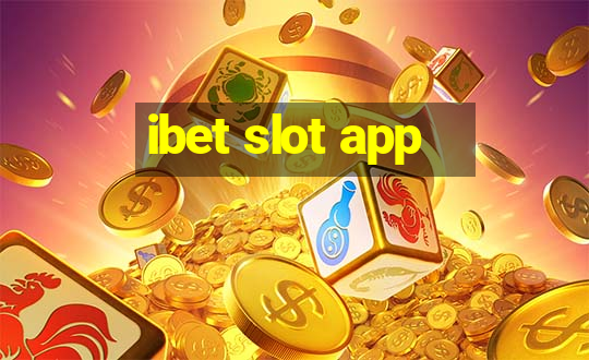 ibet slot app