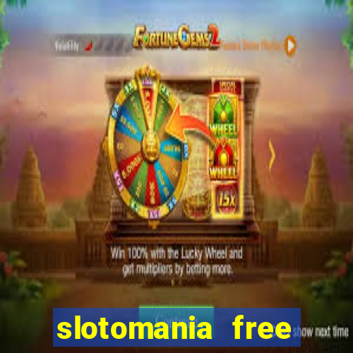 slotomania free casino slots