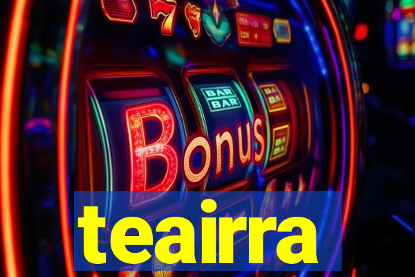 teairra