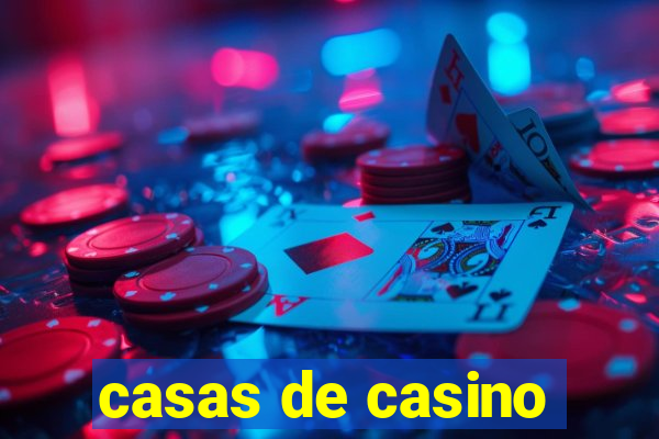 casas de casino