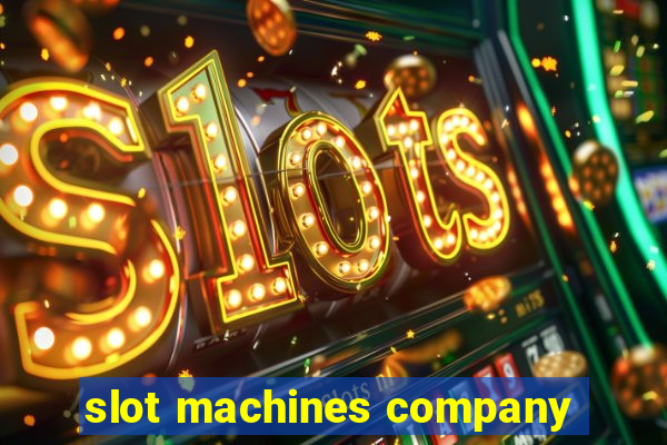 slot machines company