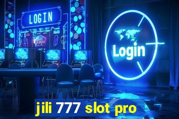 jili 777 slot pro