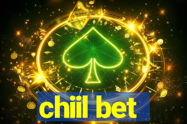 chiil bet