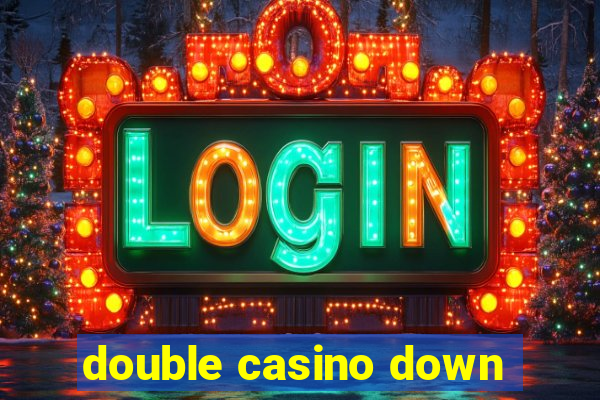 double casino down