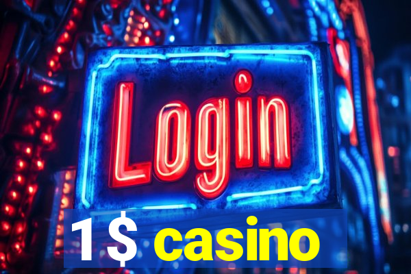 1 $ casino